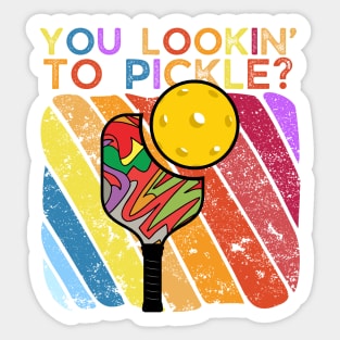 You Lookin To Pickle Pickleball Sticker